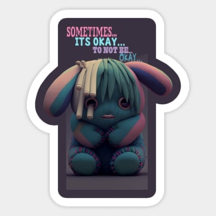 its okay to not be okay Sticker